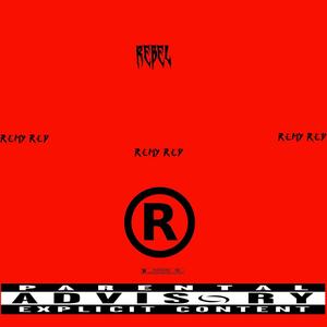 Rebel* (feat. Remy Red) (Explicit)