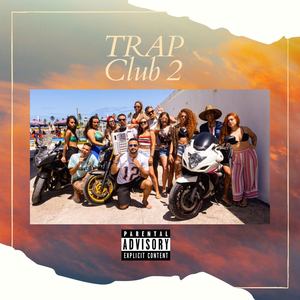 Trap Club 2 (Explicit)