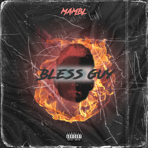 Bless Guy (Explicit)