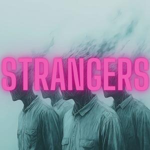 STRANGERS