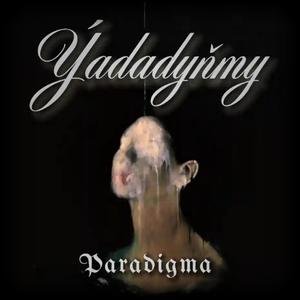 Yadadynmy (feat. Paradigma) (Explicit)