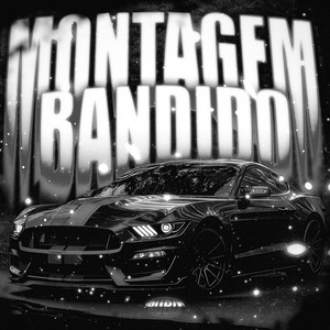 Montagem Bandido (Mega Slowed|Explicit)