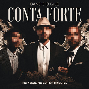 Bandido Que Conta Forte (Explicit)