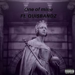 One Of Mine (Explicit)