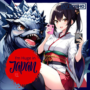 I'm Huge in Japan (Radio Edit)
