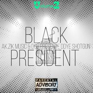 BLACK PRESIDENT, Vol. 2 (2006-2009) (Explicit)