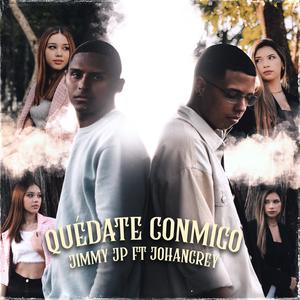 Quédate conmigo (feat. Johancrey)