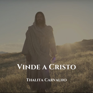 Vinde a Cristo