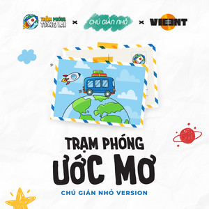 Trạm Phóng Ước Mơ (Chú Gián Nhỏ Version)