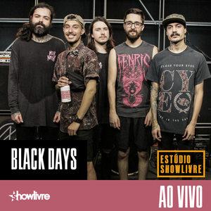 Black Days no Estúdio Showlivre (Ao Vivo)