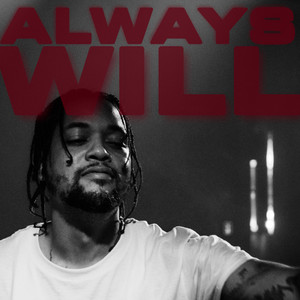ALWAYS WILL (Explicit)
