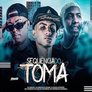 SEQUENCIA DO TOMA MC PEDRINHO DO ENGENHA (DJ VINICIN & DJ DUDU COOPER Remix|Explicit)