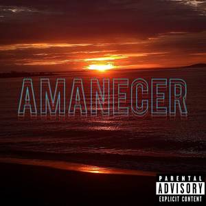 AMANECER (Explicit)