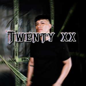 TWENTY XX (Explicit)