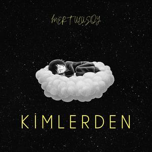 Kimlerden