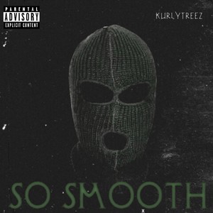 So Smooth (Explicit)