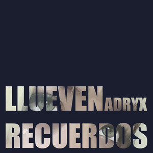 Llueven Recuerdos