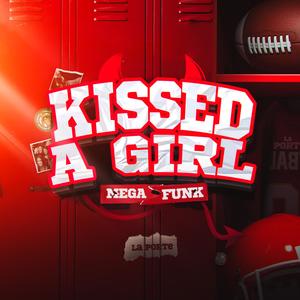 MEGA FUNK KISSED A GIRL