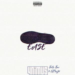 Ease (feat. Faith Flow & KatMaster) (Explicit)