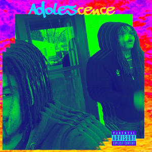 Adolescence (Explicit)