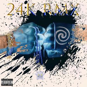 24K RMX (feat. SanTrevi & Rampaz) (Explicit)
