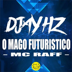 O Mago Futuristico (Explicit)