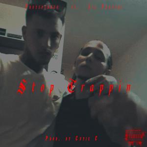 Stop Trappin (feat. JezzzyJizzz)