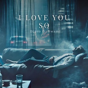 I Love You So