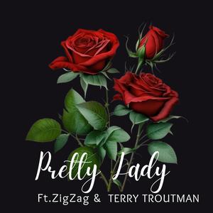 Pretty Lady (feat. ZigZag & Terry Troutman)