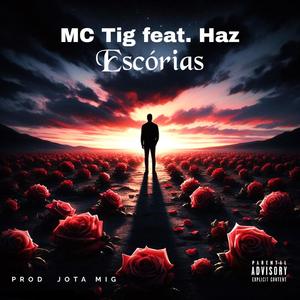 MC Tig - Escórias (feat. Haz) (Explicit)