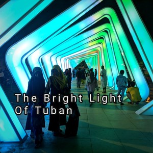 The Bright Lights of Tuban