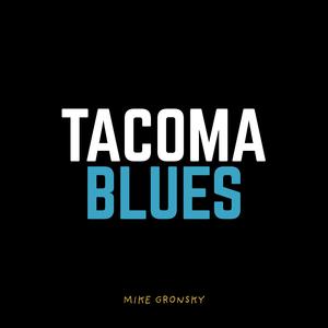 Tacoma Blues