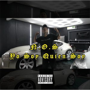 Yo Soy Quién Soy (Explicit)