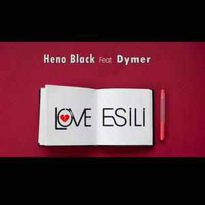 Love esili feat heno black (Explicit)