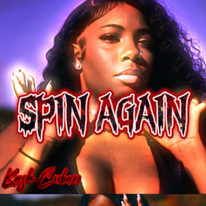 SPIN AGAIN (Explicit)