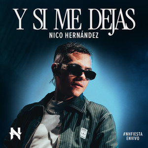 Y Si Me Dejas (En Vivo)