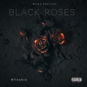 Black Roses (Explicit)