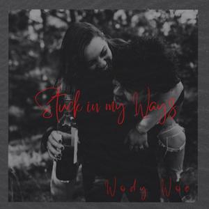 Stuck in my Ways Chapter 1