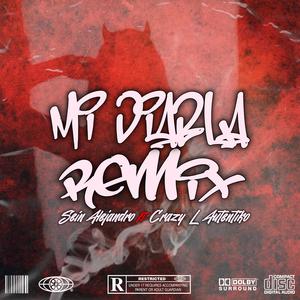 Mi Diabla 2 (feat. Crazy L Autentiko) (Explicit)