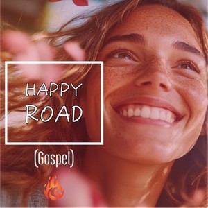 Happy Road Gospel (Gospel arrangement)