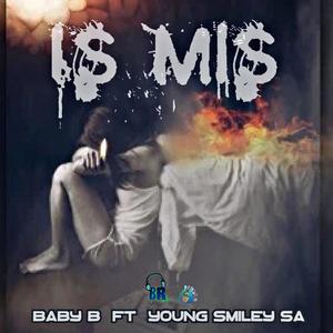 Is Mis (feat. Young Smiley SA) [Explicit]