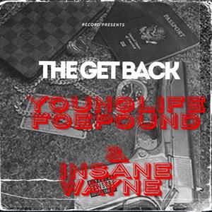 THE GET BACK(feat. INSANE WAYNE) (Explicit)