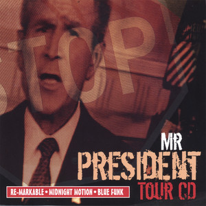 Mr. President Tour CD