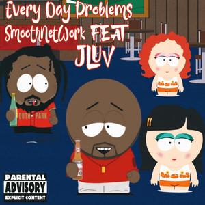 Every Day Problems (Explicit)