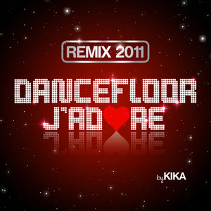 Dancefloor j'adore Remix 2011 - Single