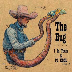 The Bug (feat. PJ Kool) [Explicit]