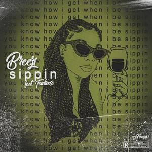 Sippin' (feat. Tomlinese) [Explicit]