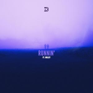 Runnin (feat. Hulley) [Explicit]