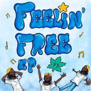 FEELIN FREE (Explicit)