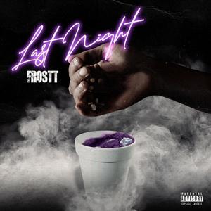 Last Night (Explicit)